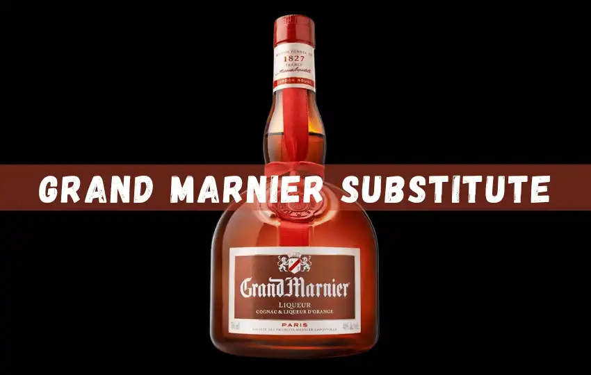 19 sustitutos rápidos de Grand Marnier