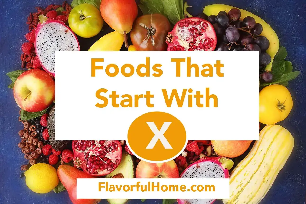 Alimentos que comienzan con X